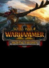 Total War: Warhammer 2 - Mortal Empires