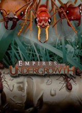 Empires of the Undergrowth