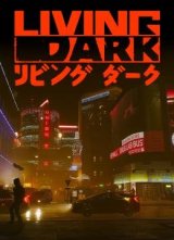 Living Dark