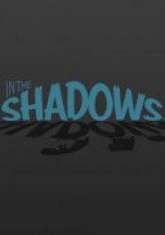 In The Shadows